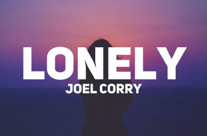 JOEL CORRY – Lonely (Week #25)